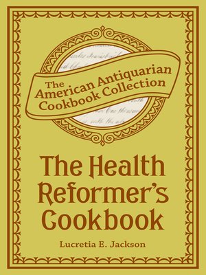 cover image of The Health Reformer's Cook Book